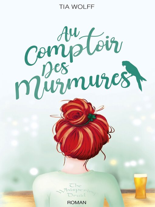 Title details for Au comptoir des murmures by Tia Wolff - Available